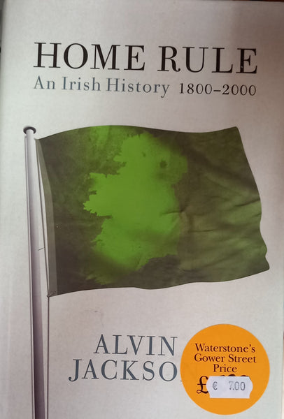 Homerule: An Irish History 1800-2000 (Alvin Jackson)