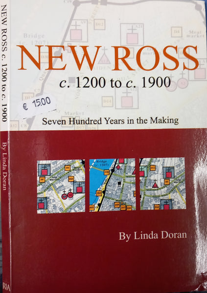 New Ross 1200-1900: 700 years in the making