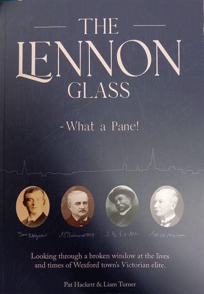 The Lennon Glass - What a Pane! (Pat Hackett & Liam Turner)p