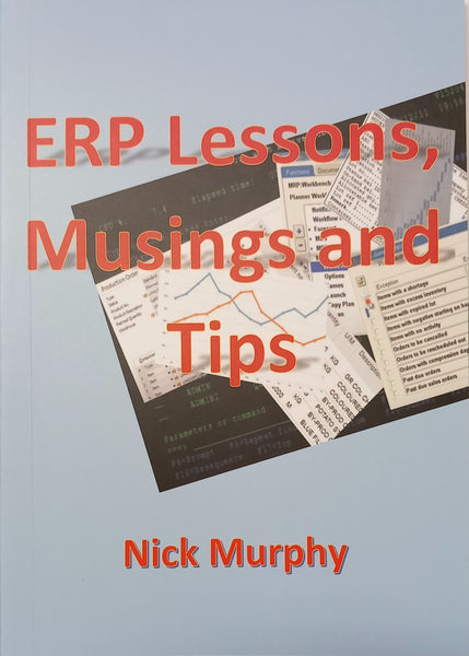 ERP Lessons, Musings and Tips (Nick Murphy)
