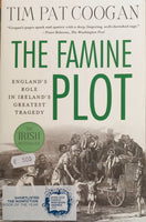 The Famine Plot: England's role in Ireland's Greatest Tragedy