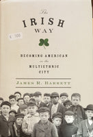 The Irish Way: Becoming American in the Multiethic City