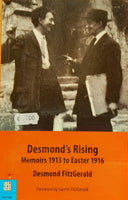 Desmond's Rising: Memoirs 1913 to Easter 1916 (Desmond Fitzgerald)