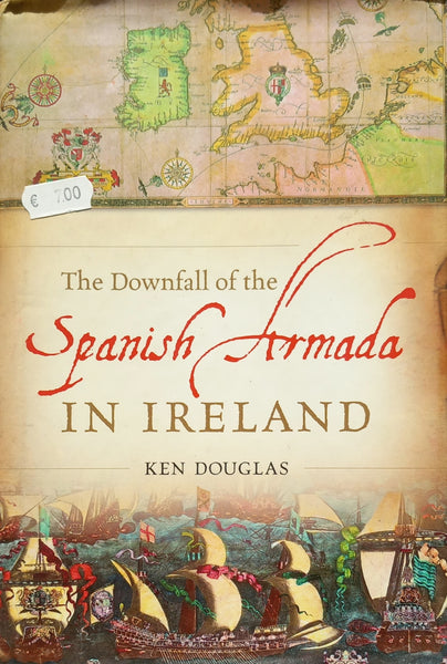 The Downfall of the Spanish Armada in Ireland