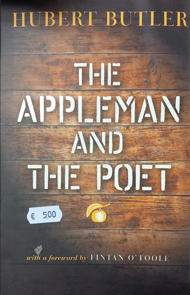 Hubert Butler: The Appleman and the Poet
