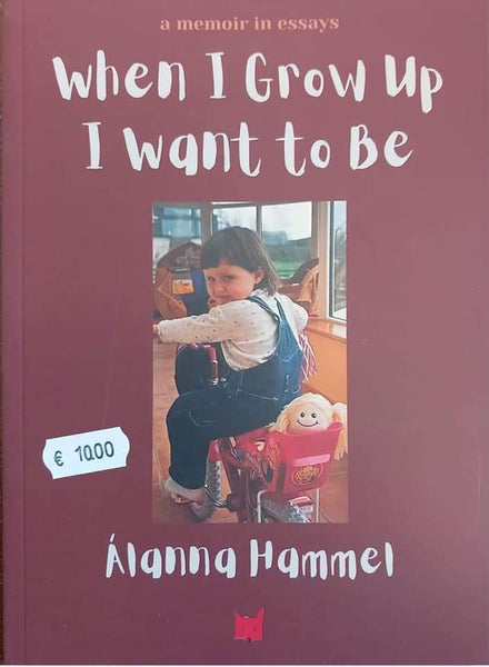 When I Grow Up I Want To Be (Alanna Hammel)