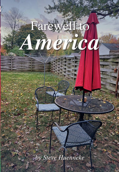 Farewell To America (Steve Huenneke)