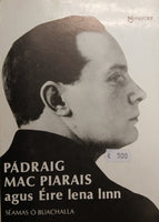 Padraig Mac Piarais agus Eire lena linn