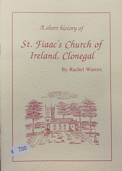 A Short History of St Fiaacs Church of Ireland, Clonegal