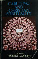 Carl Jung and Christian Spirituality (Robert L Moore)