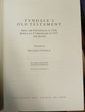 Tyndale's Old Testament: Being the Pentateuch of 1530, Joshua to 2 Chronicles of 1537, and Jonah