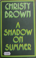 A Shadow on Summer (Christy Brown)