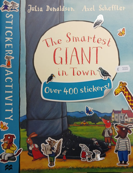 The Smartest Giant in Town Sticker Activity Book (Julia Donaldson & Alex Scheffler)