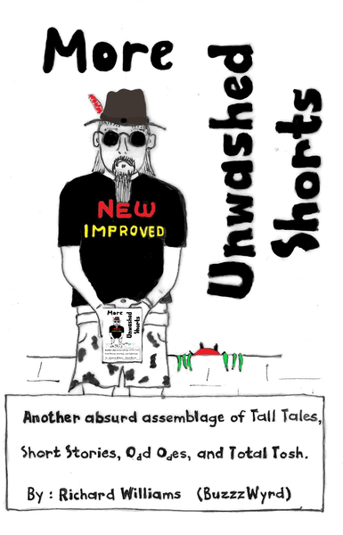 More Unwashed Shorts (Richard Williams)