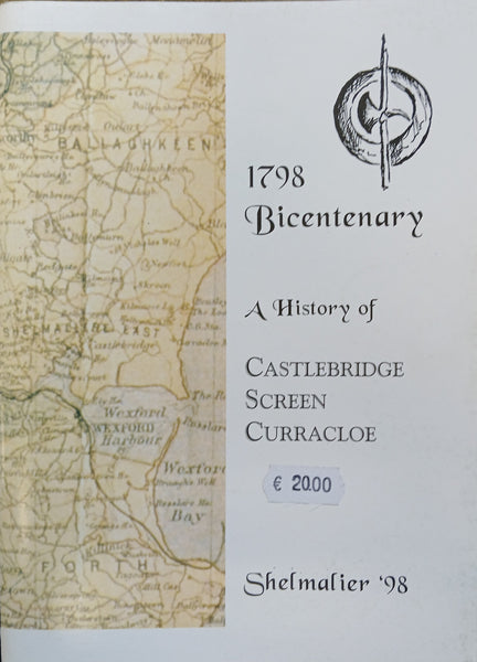 1798 Bicentenary: A History of Castlebridge, Screen and Curracloe