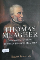 Thomas Meagher: Forgotten Father of Thomas Francis Meagher