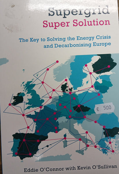 Supergrid Super Solution: The Key to Solving the Energy Crisis and Decarbonising Europe