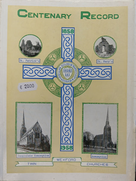 Wexford Twin Churches Centenary Record