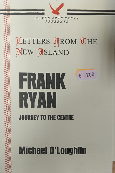 Frank Ryan: Journey to the Centre (Letters from the New Island)