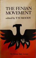 The Fenian Movement (TW Moody)