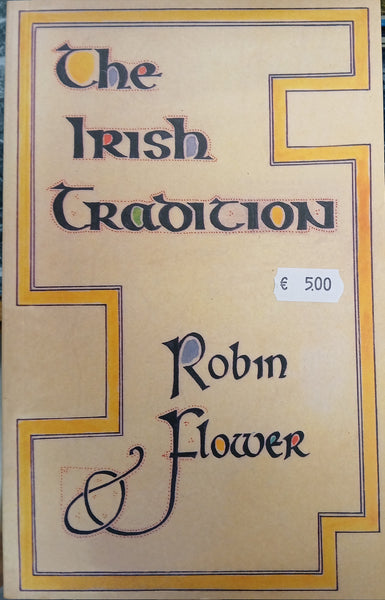 The Irish Tradition (Robin Flower)