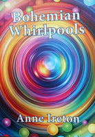 Bohemian Whirlpools (Anne Ireton)
