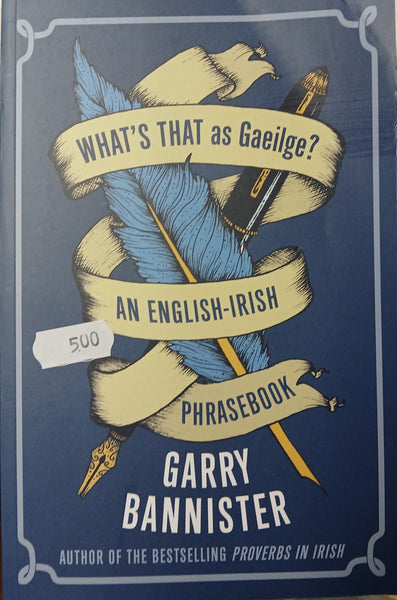 What's that as Gaeilge? An English-Irish phrasebook