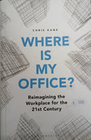 Where is my office? Reimagining the Workplace for the 21st Century