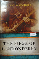 The Siege of Londonderry (Piers Wauchope)