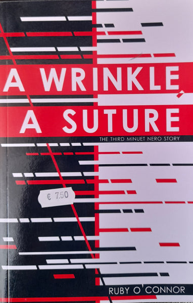 A Wrinkle, A Suture (Ruby O' Connor)