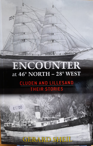 Encounter at 46 north - 28 West: Cudden and Lillesand - Their Stories (Gerard Sheil)