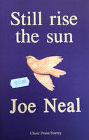 Still rise the sun (Joe Neal)