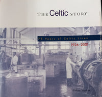 The Celtic Story: 75 Years of Celtic Linen (Eithne Scallan)