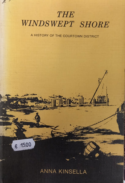 The Windswept Shore: A History of the Courtown District