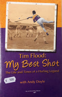 Tim Flood: My Best Shot - The Life and Times of a Hurling Legend
