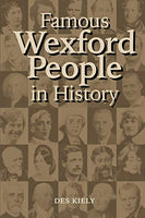 Wexford People in History (Des Kiely)